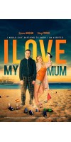 I Love My Mum (2018 - English)